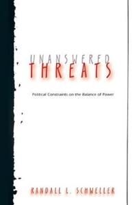 Schweller Randall L. Unanswered Threats