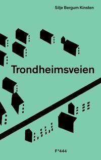 Trondheimsveien Av Silje Bergum Kinsten