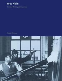 Ottman Klaus Yves Klein: Works. Writings. Interviews (8434312107)