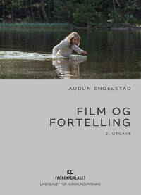 Film Og Fortelling Av Audun Engelstad