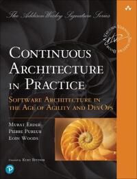Continuous Architecture In Practice Av Murat Erder, Pierre Pureur, Eoin Woods
