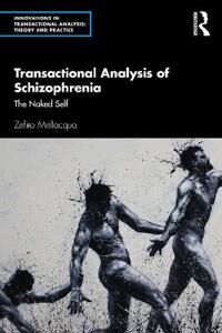 Transactional Analysis Of Schizophrenia Av Zefiro Mellacqua
