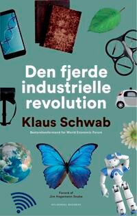 Den Fjerde Industrielle Revolusjonen | Klaus Schwab | Språk: Dansk