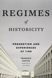 Regimes Of Historicity Av Francois Hartog Regimes Of Historicity Av Francois Hartog