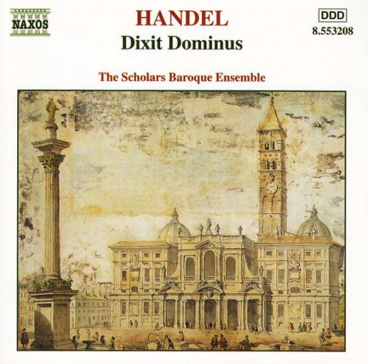 Handel, The Scholars Baroque Ensemble Dixit Dominus CD Handel, The Scholars Baroque Ensemble Dixit Dominus CD
