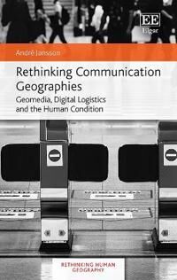 Jansson André Rethinking Communication Geographies