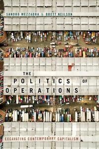 The Politics Of Operations Av Sandro Mezzadra, Brett Neilson