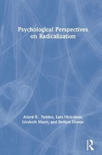 Feddes Allard Psychological Perspectives on Radicalization
