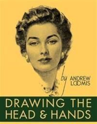 Drawing The Head And Hands Av Andrew Loomis