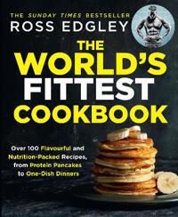 The World¿s Fittest Cookbook Av Ross Edgley