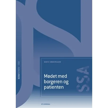 Mødet Med Borgeren Og Patienten (Ssa) | Bente Søndergaard | Språk: Dansk