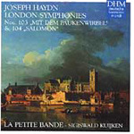 Sigiswald Kuijken Nicholas Parker La Petite Bande Orchestra La Petite Bande Orchestra Wilhelm Rödding Haydn: Symphonies Nos 103 and 104 CD
