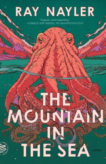 The Mountain In The Sea Av Ray Nayler