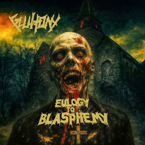 Gluttony Eulogy To Blasphemy CD