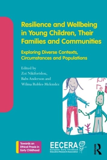 Resilience and Wellbeing in Young Children Their Families and Communities