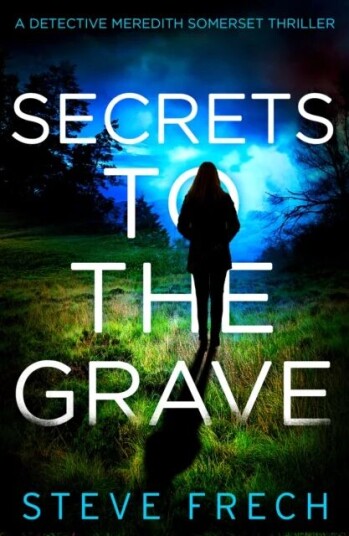 Secrets To The Grave Av Steve Frech