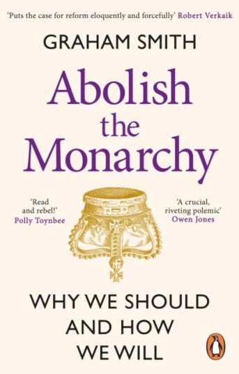 Abolish the Monarchy Why we should and how we will Abolish the Monarchy Why we should and how we will
