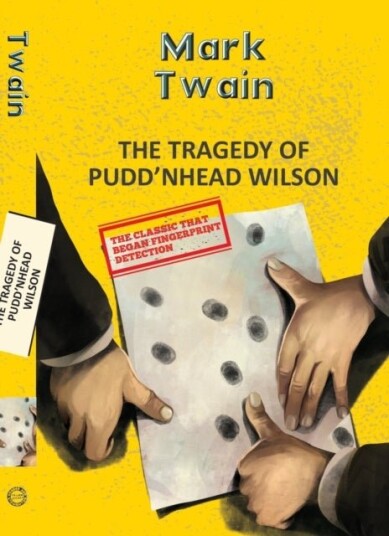 The Tragedy Of Pudd'Nhead Wilson The Tragedy Of Pudd'Nhead Wilson