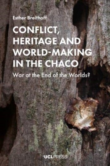 Conflict Heritage and World Making in the Chaco