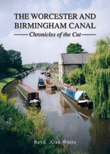 The Worcester And Birmingham Canal Av Alan White The Worcester And Birmingham Canal Av Alan White