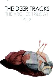 The Deer Tracks The Archer Trilogy Pt 2 Vinyl