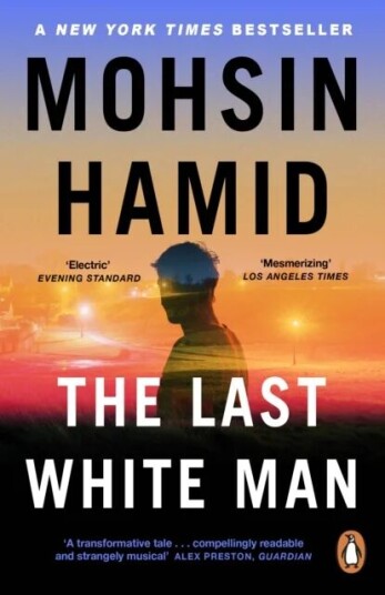 The Last White Man Av Mohsin Hamid