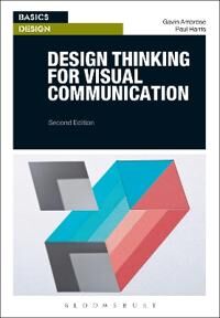 Design Thinking For Visual Communication Av Gavin (University Of Brighton Uk) Ambrose