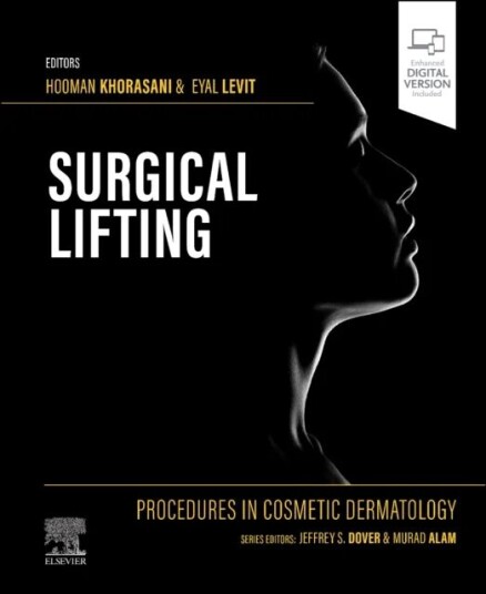 Procedures in Cosmetic Dermatology Series: Surgical Lifting av Hooman MD Khorasani, Eyal MD Levit