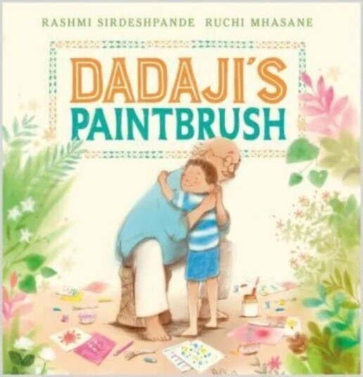 Dadaji'S Paintbrush Av Rashmi Sirdeshpande