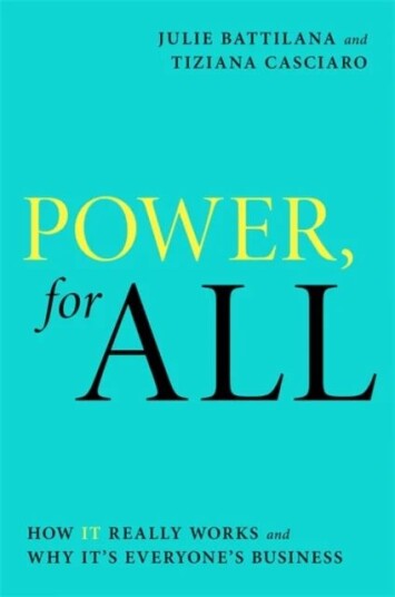 Power, For All Av Julie Battilana, Tiziana Casciaro