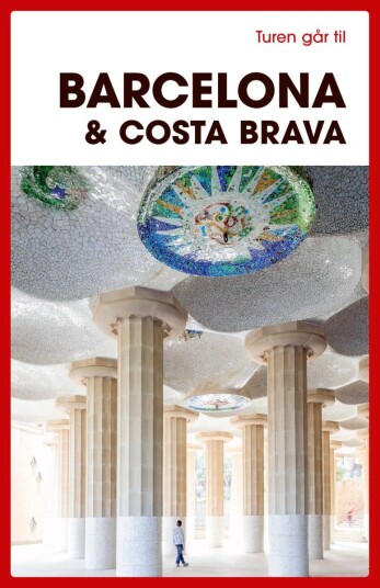 Turen går til Barcelona & Costa Brava Turen går til Barcelona & Costa Brava