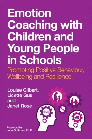 Emotion Coaching With Children And Young People In Schools Av Louise Gilbert, Licette Gus, Janet Rose