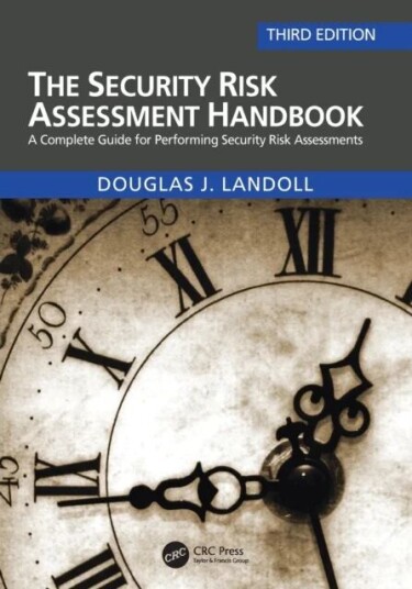 The Security Risk Assessment Handbook Av Douglas (Lantego Llc Austin Texas Usa) Landoll
