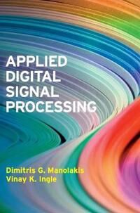 Manolakis Dimitris G. Applied Digital Signal Processing