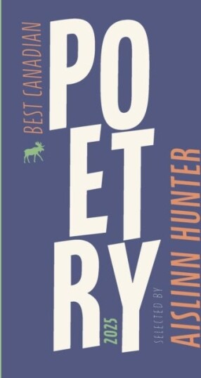 Best Canadian Poetry 2025 Best Canadian Poetry 2025