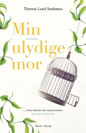 Min ulydige mor - Psychologisk familiedrama fra Pantagruel Forlag Min ulydige mor - Psychologisk familiedrama fra Pantagruel Forlag
