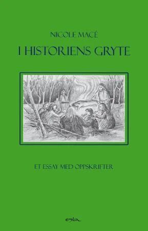 I Historiens Gryte Av Nicole Macé