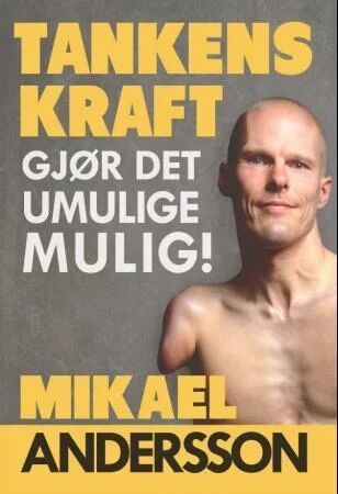Tankens Kraft av Mikael Andersson – Historie om Overvinning og Motivasjon