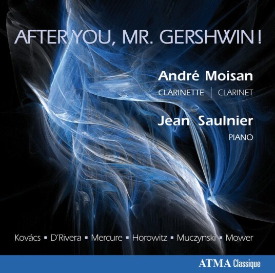 André Moisan, Jean Saulnier, Béla Kovács, Daniel Mercure, Joseph Horovitz, MIKE MOWER, Paquito D'Rivera, Robert Muczynski  After You Mr Gershwin  CD