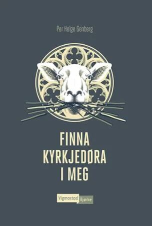 Finna Kyrkjedøra I Meg Av Per Helge Genberg