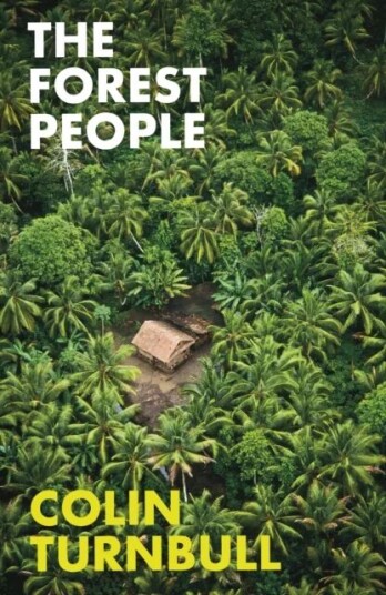 The Forest People Av Colin M Turnbull