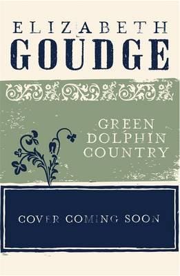 Green Dolphin Country Av Elizabeth Goudge