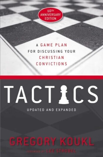 Tactics, 10th Anniversary Edition Av Gregory Koukl