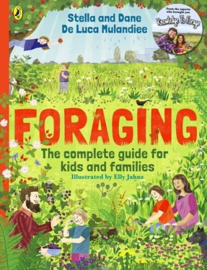 Foragin The Complete Guide for Kids and Families!