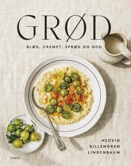 Grøt | Hedvig Billengren Lindenbaum | Språk: Dansk