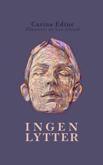 Ingen Lytter Av Carina Edine