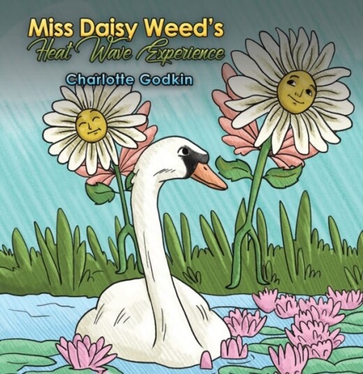 Miss Daisy Weed'S Heat Wave Experience Av Charlotte Godkin
