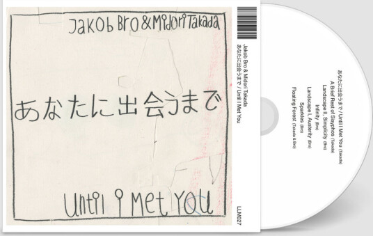 Jakob Bro, Midori Takada Until I Met You CD Jakob Bro, Midori Takada Until I Met You CD