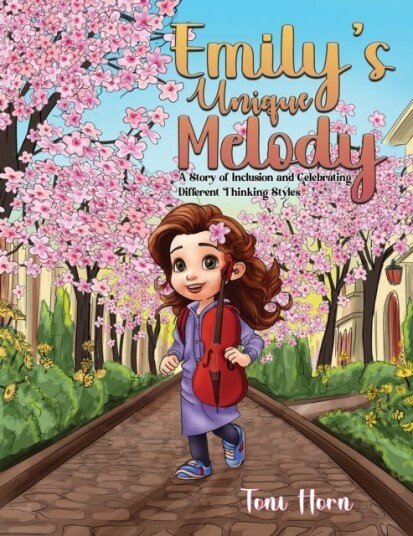 Emily's Unique Melody A Story of Inclusion and Celebrating Different Thinking Styles Emily's Unique Melody A Story of Inclusion and Celebrating Different Thinking Styles