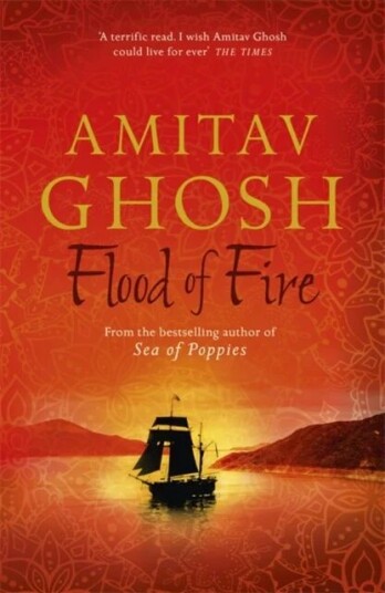 Flood Of Fire Av Amitav Ghosh